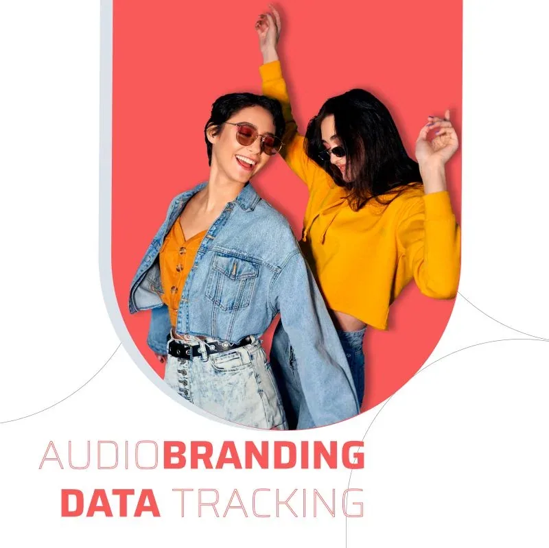 Campaña de audiobranding y seguimiento de datos